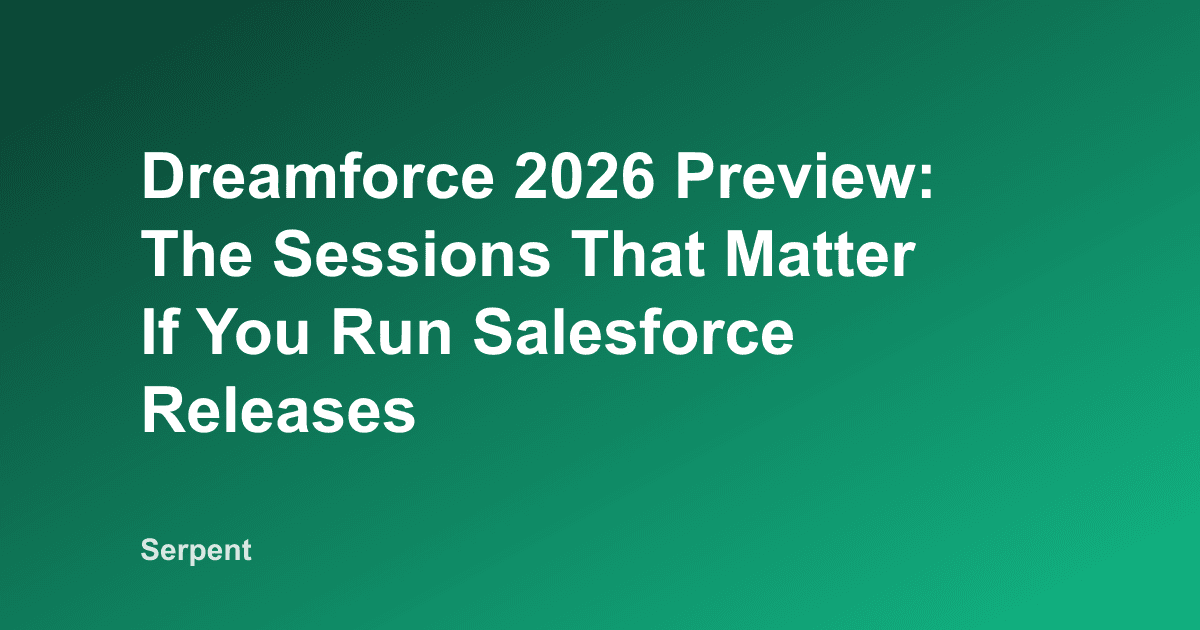 Dreamforce 2026 Preview: The Sessions That Matter If You Run Salesforce Releases