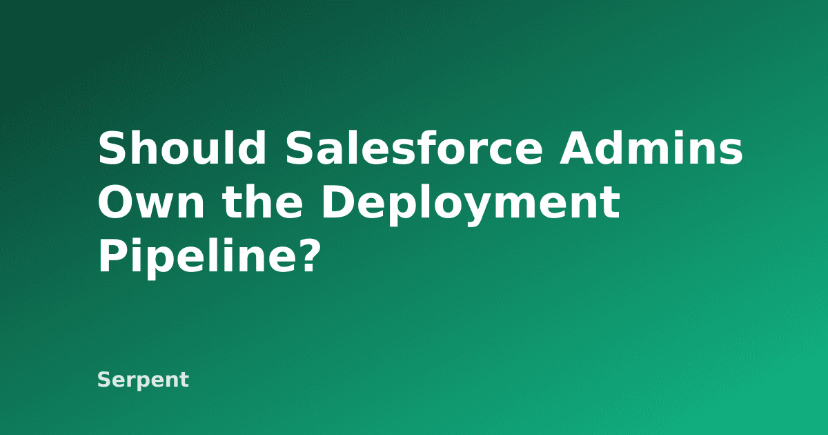 Sollten Salesforce-Admins die Deployment-Pipeline verantworten?