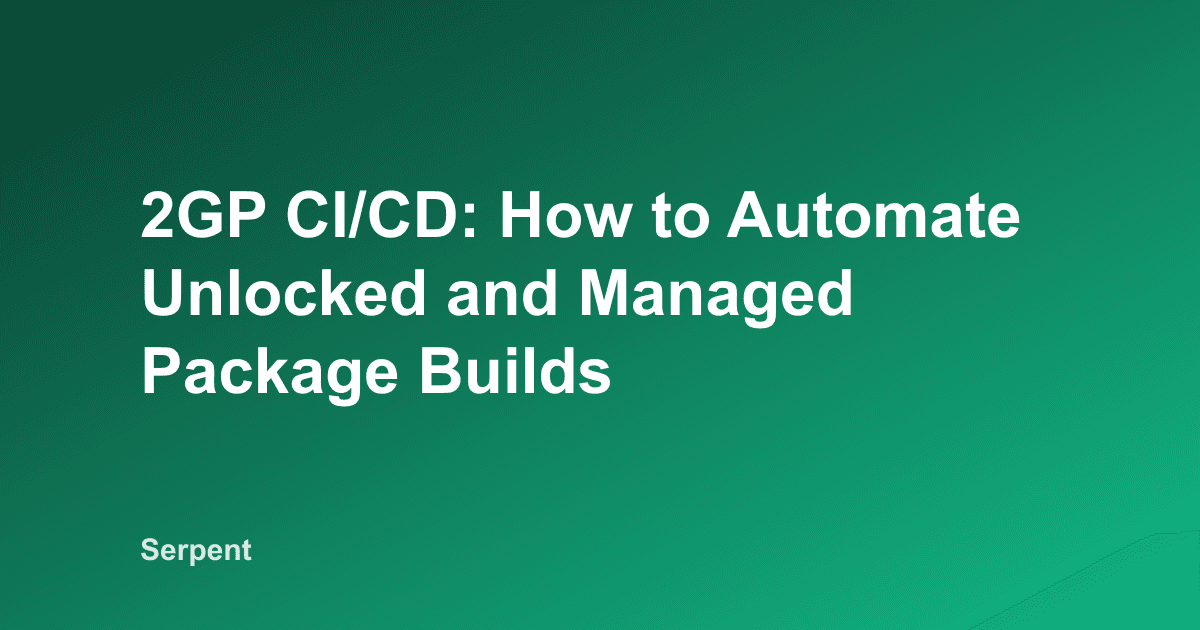2GP CI/CD: Unlocked- und Managed-Package-Builds automatisieren