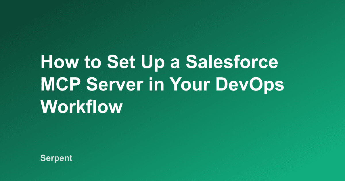 How to Set Up a Salesforce MCP Server in Your DevOps Workflow